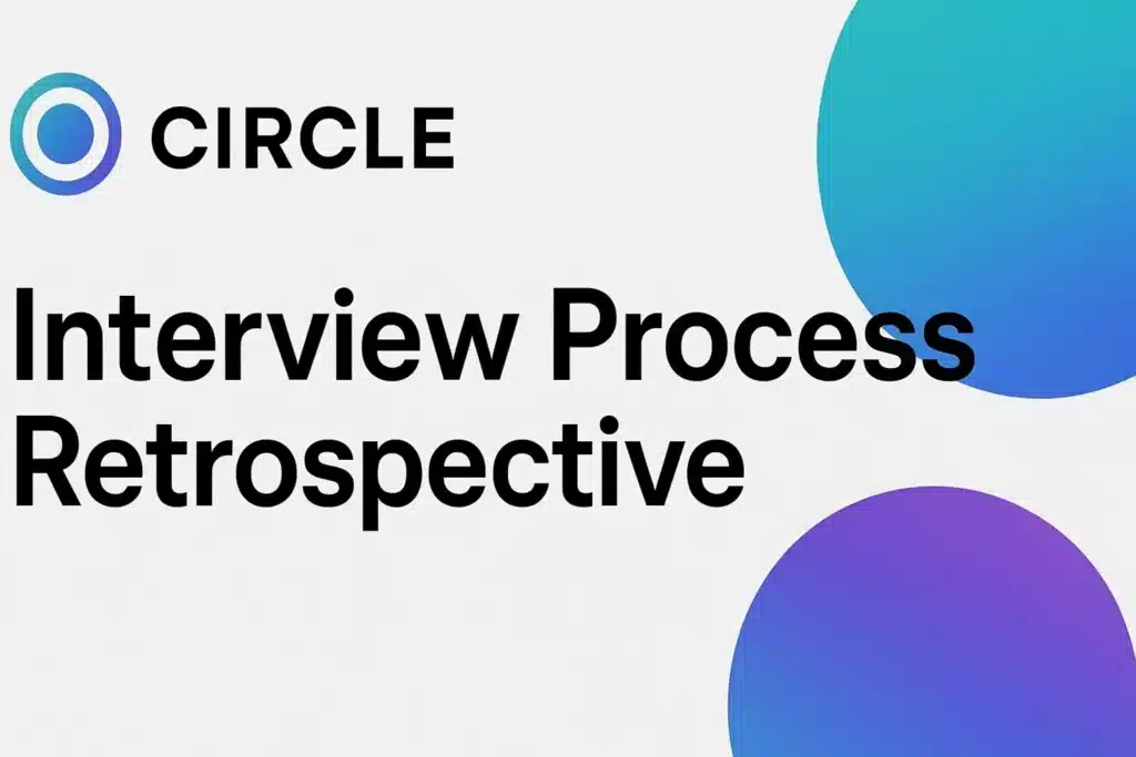 Circle 面试全流程复盘|从 OA 到三轮 VO 的完整体验分享 Circle 面试全流程复盘|从 OA 到三轮 VO 的完整体验分享