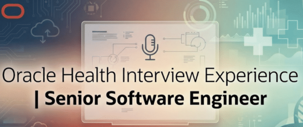 Oracle Health SDE interview experience | Programhelp student real experience | Successfully got the offer!