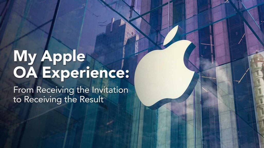 My Apple OA Experience: From Receiving the Invitation to Receiving the Result