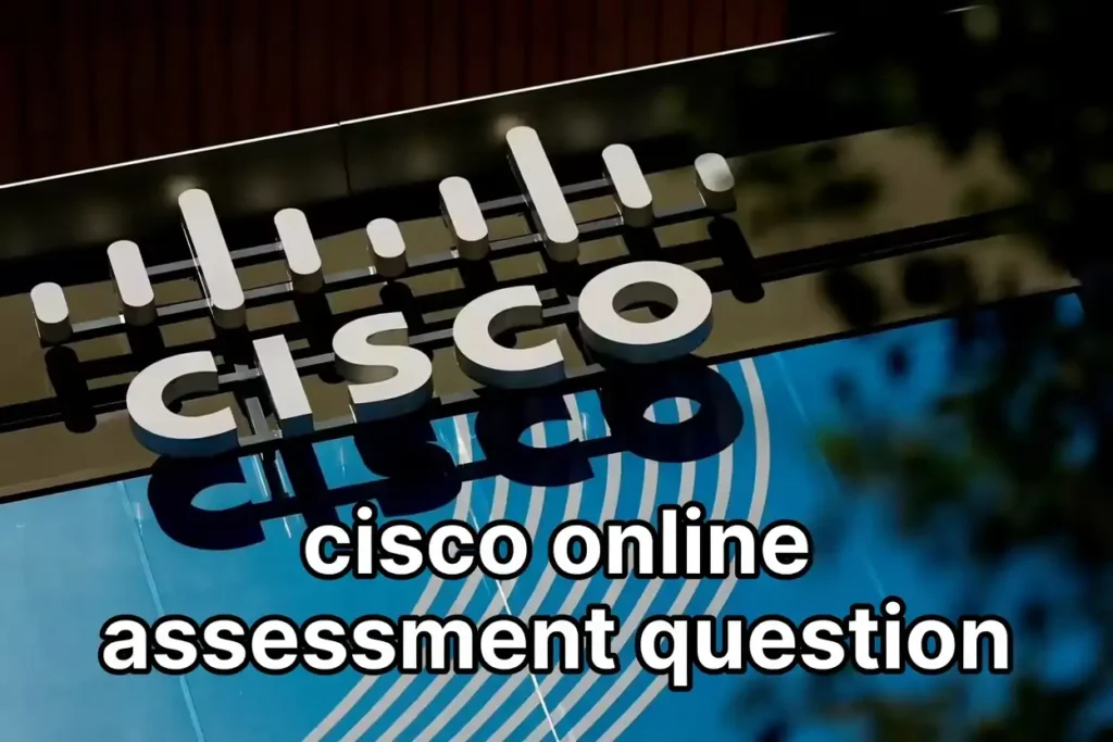 Cisco Online Assessment 真实题目分享 & 备战心得（2026 最新）
